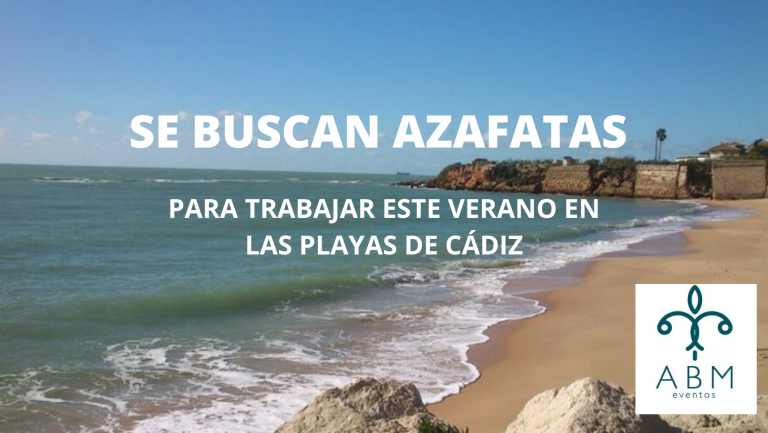SE BUSCAN AZAFATAS PARA TRABAJAR ESTE VERANO EN LAS PLAYAS DE CÁDIZ