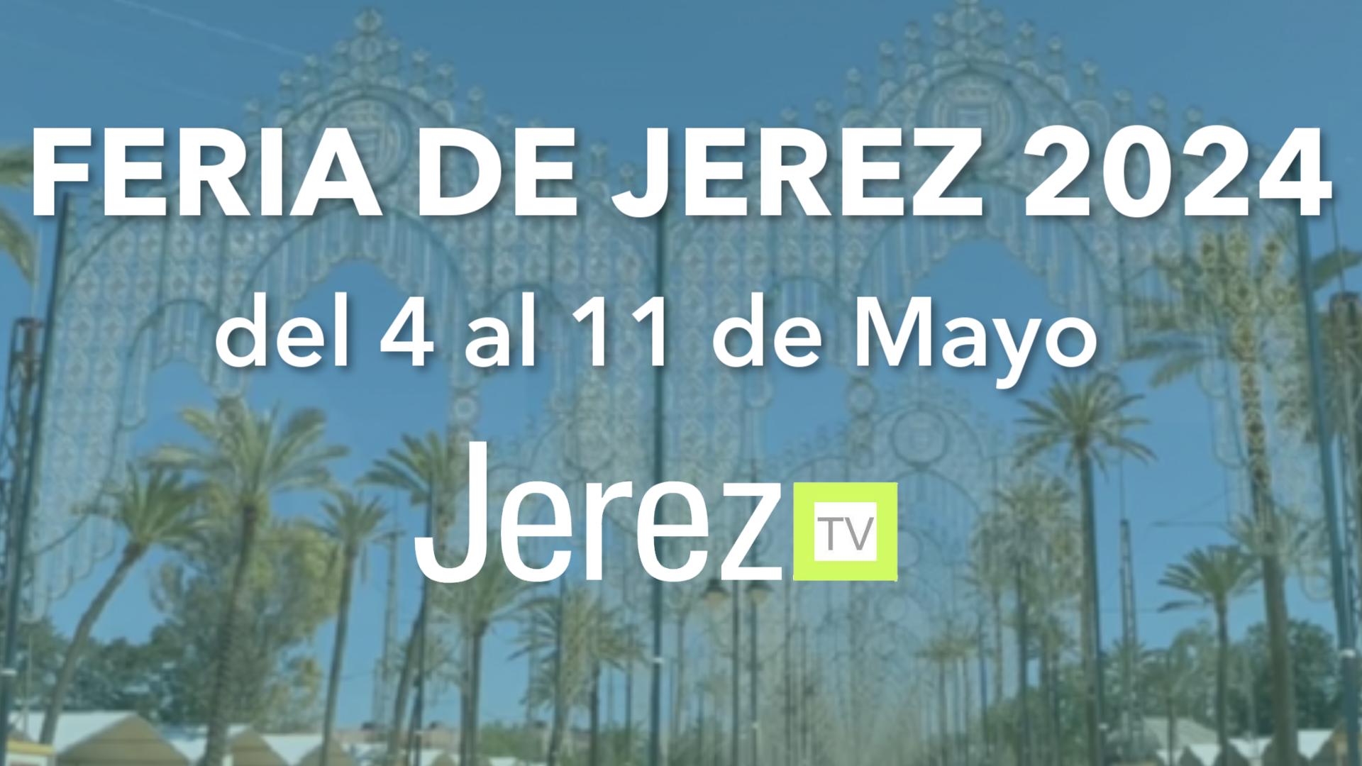 Jerez TV Feria de Jerez 2024
