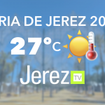 JEREZ-TV-FERIA-DE-JEREZ-2025-CALOR-DE-27-GRADOS